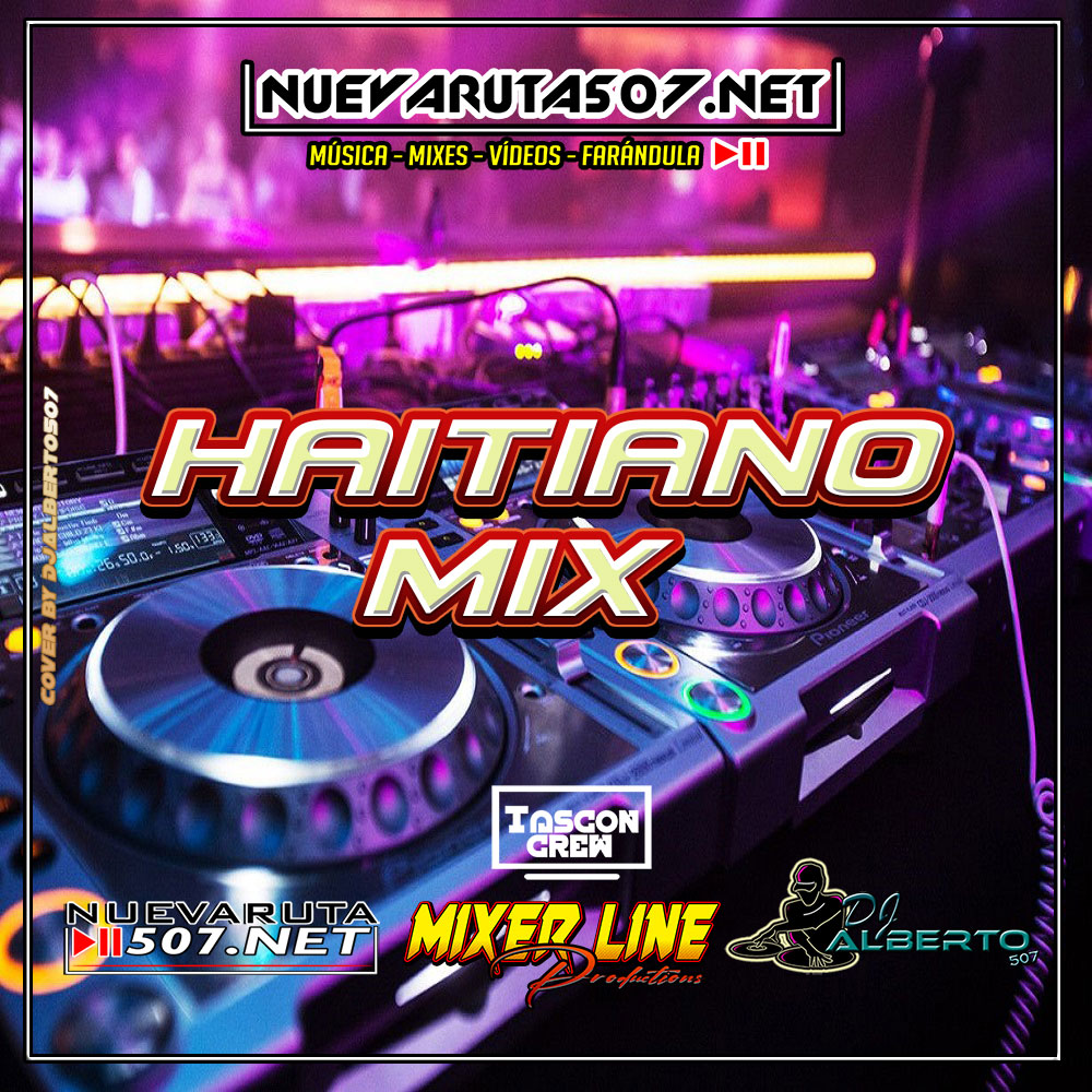 DJ ALBERTO - HAITIANO MIX.mp3