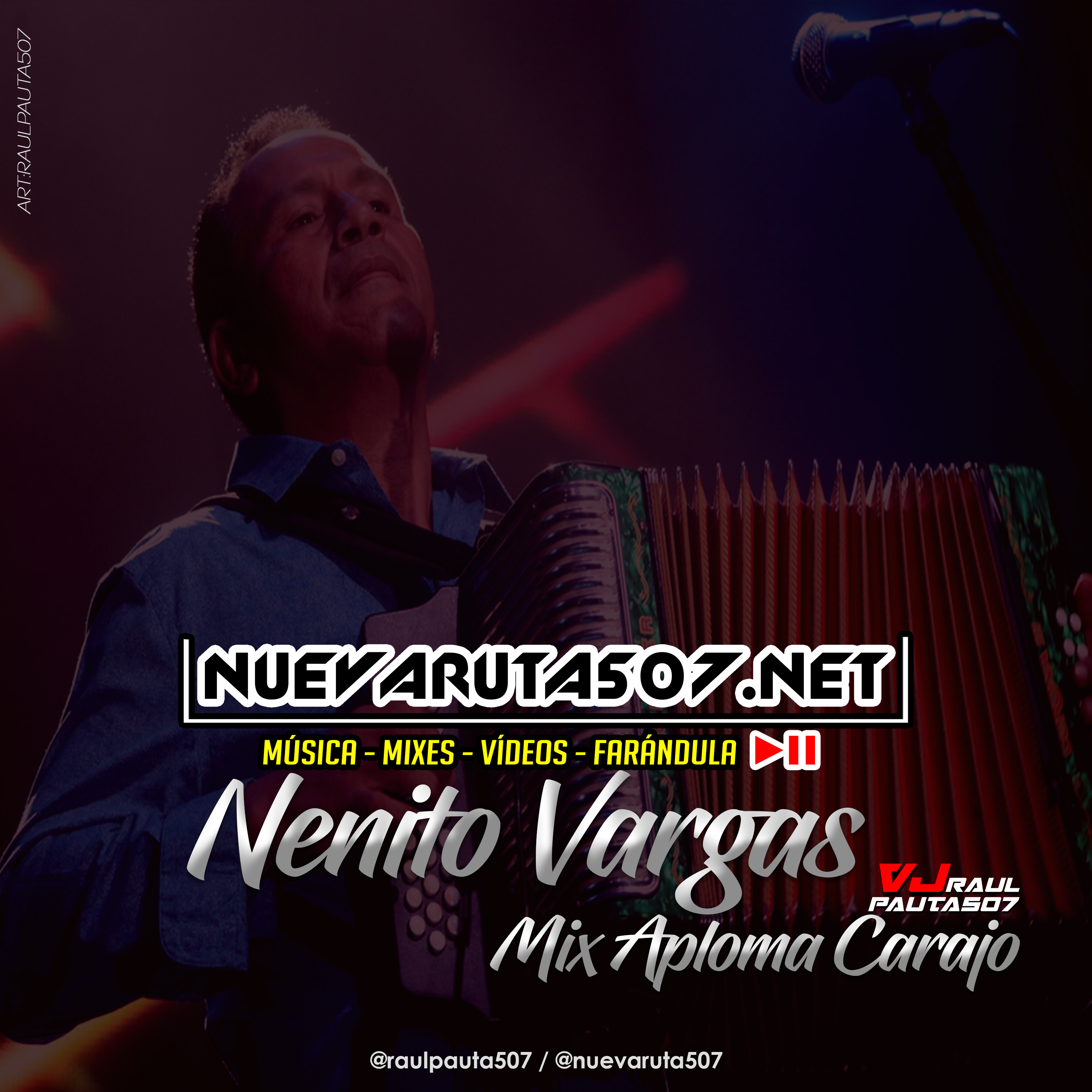 @RaulPauta507 - Nenito Vargas Mix Aploma Carajo.mp3